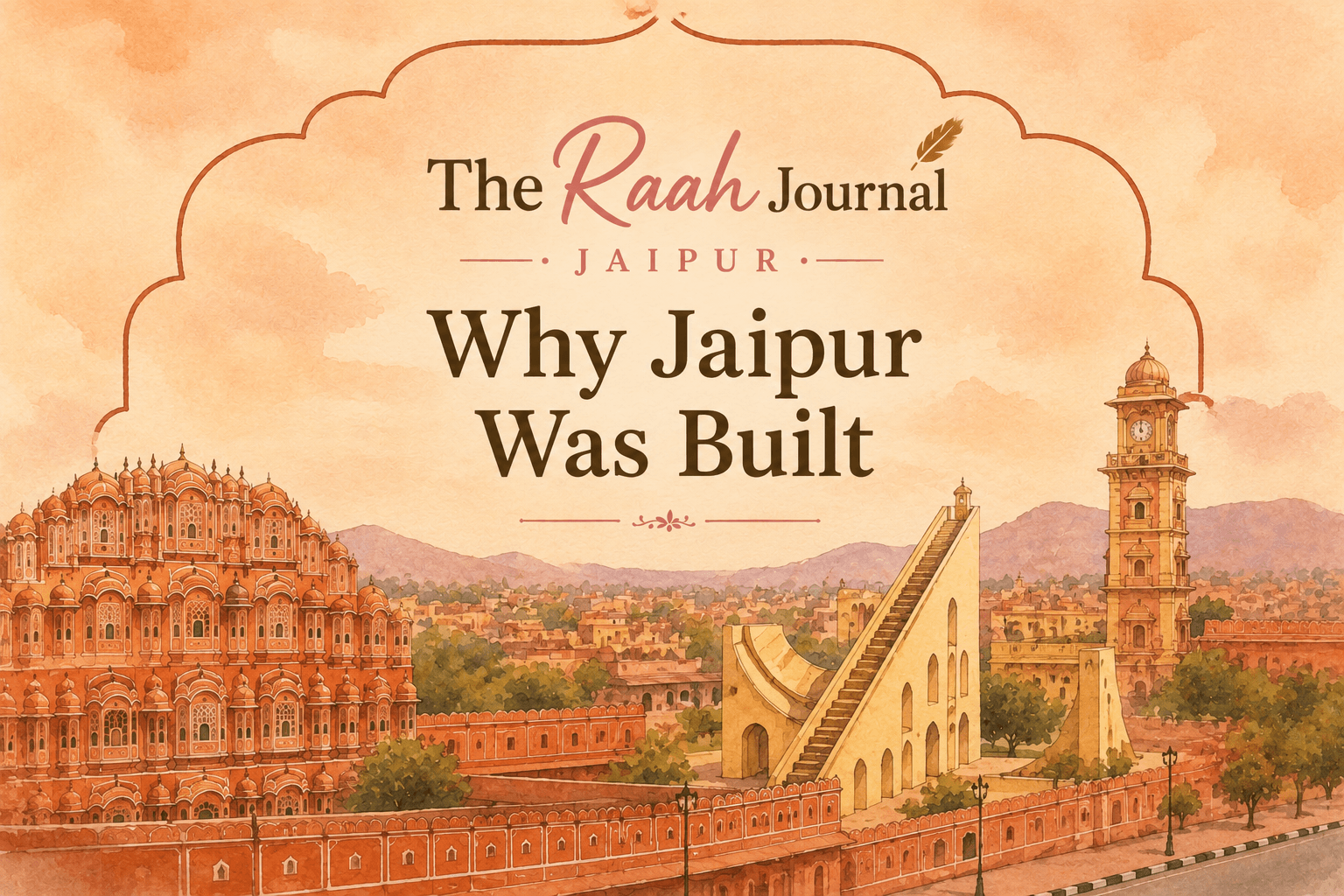 Why Jaipur Was Built